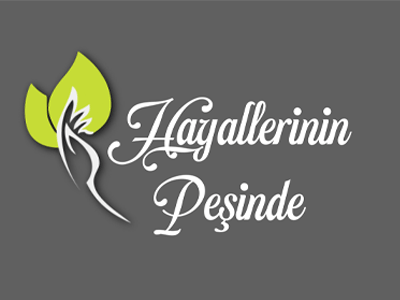 HAYALLERİNİN PEŞİNDE